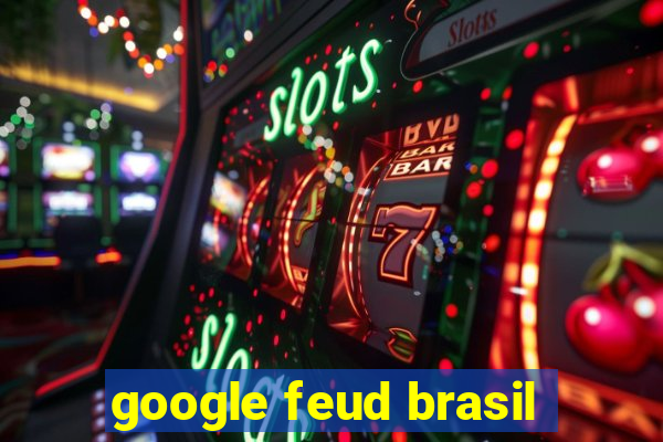 google feud brasil